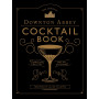 Livre de cocktails The Official Downton Abbey Cocktail Book  - Sélection Saint-Valentin